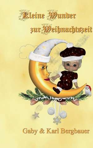 Kleine Wunder de Gaby & Karl Bergbauer