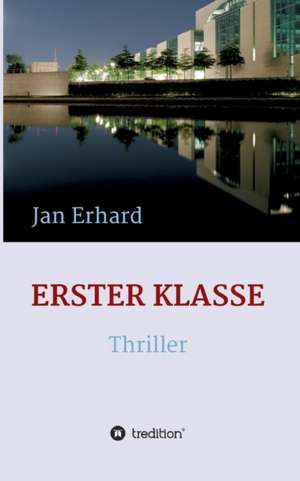 Erster Klasse de Jan Erhard