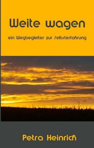Weite wagen de Petra Heinrich