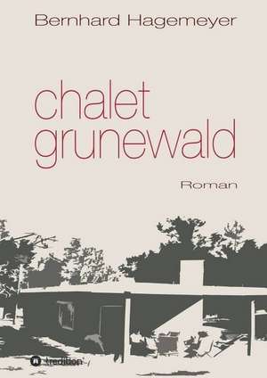 Chalet Grunewald de Bernhard Hagemeyer