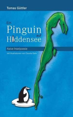 Ein Pinguin auf Hiddensee de Tomas Güttler