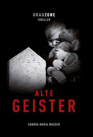 Alte Geister de Sandra Maria Wasser