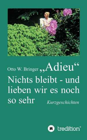 Adieu de Otto W. Bringer