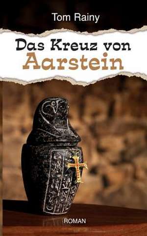 Das Kreuz von Aarstein de Tom Rainy