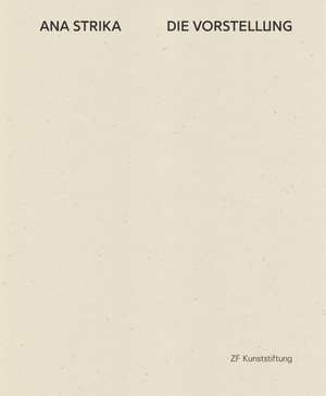 Ana Strika de ZF Kunststiftung