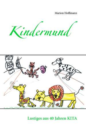 Kindermund de Marion Hoffmann