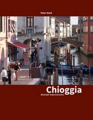 Chioggia de Peter Sterk