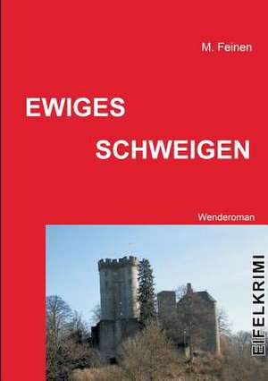 Ewiges Schweigen de Markus Feinen
