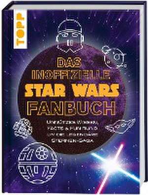 Das inoffizielle Star Wars Fan-Buch de Franziska Sorgenfrei