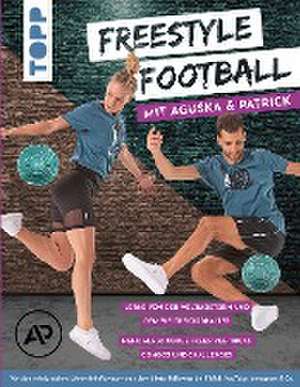 Freestyle Football mit Aguska & Patrick. Lerne von den Weltmeistern de Aguska Mnich