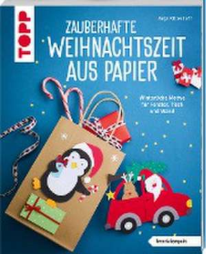 Zauberhafte Weihnachtszeit aus Papier (kreativ.kompakt) de Anja Ritterhoff