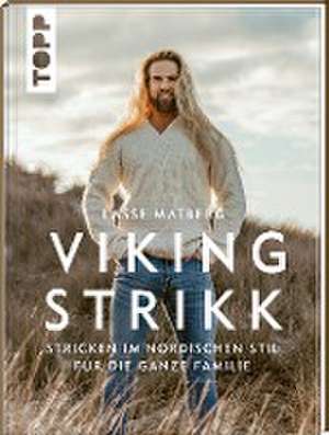 Lasse Matberg: Viking Strikk de Lasse L. Matberg