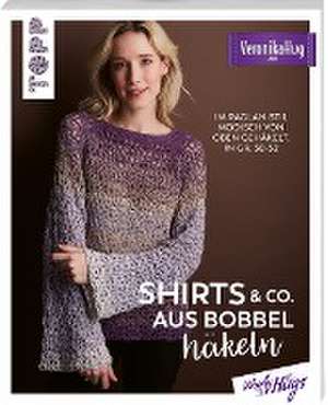 Shirts & Co. aus Bobbel häkeln de Veronika Hug