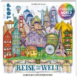 Colorful World - Reise um die Welt de Madalina Tantareanu