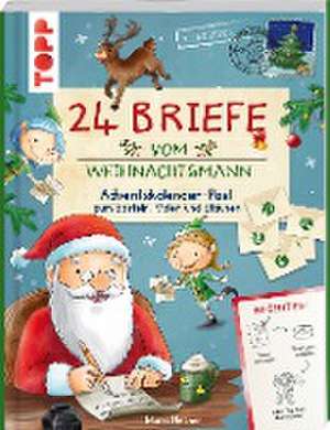 24 Briefe vom Weihnachtsmann. Adventskalender-Post zum Basteln, Malen und Staunen de Mimi Hecher