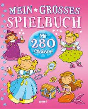 Mein großes Spielbuch Prinzessinnen