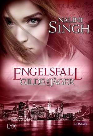 Gilde der Jäger - Engelsfall de Nalini Singh