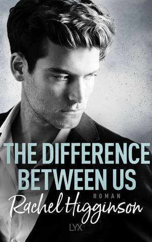 The Difference Between Us de Rachel Higginson