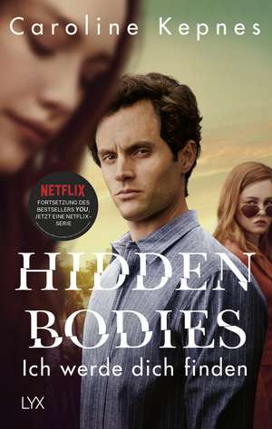 Hidden Bodies - Ich werde dich finden de Caroline Kepnes