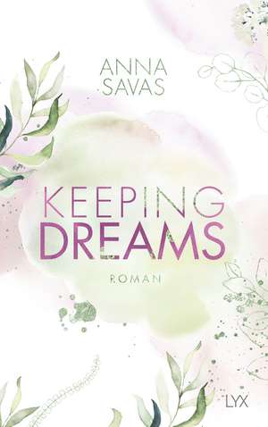 Keeping Dreams de Anna Savas