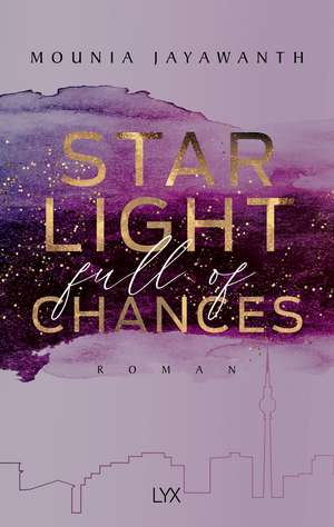 Starlight Full Of Chances de Mounia Jayawanth