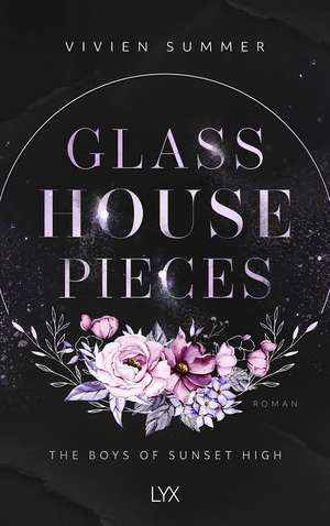 Glass House Pieces - The Boys of Sunset High de Vivien Summer