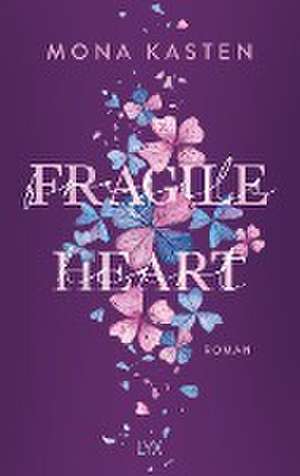 Fragile Heart de Mona Kasten