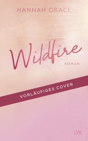 Wildfire de Hannah Grace