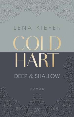 Coldhart - Deep & Shallow de Lena Kiefer