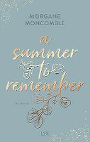 A Summer to Remember de Morgane Moncomble