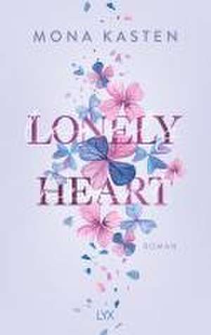 Lonely Heart de Mona Kasten