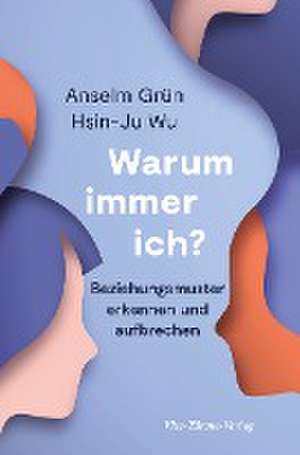 Warum immer ich? de Anselm Grün