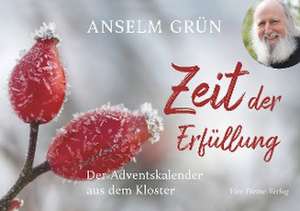 Zeit der Erfüllung de Anselm Grün