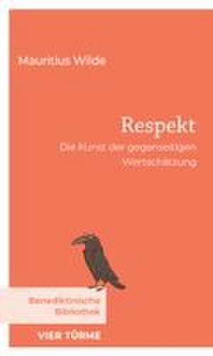 Respekt de Mauritius Wilde