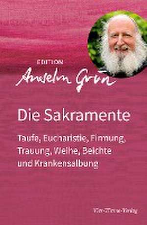 Die Sakramente de Anselm Grün