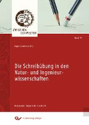 Die Schreibübung in den Natur- und Ingenieurwissenschaften de Regina Graßmann