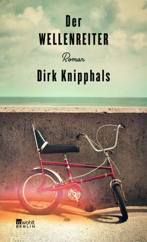 Der Wellenreiter de Dirk Knipphals