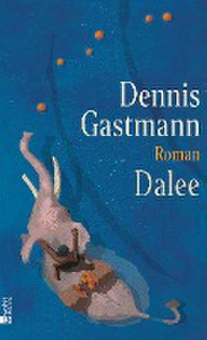 Gastmann, D: Dalee