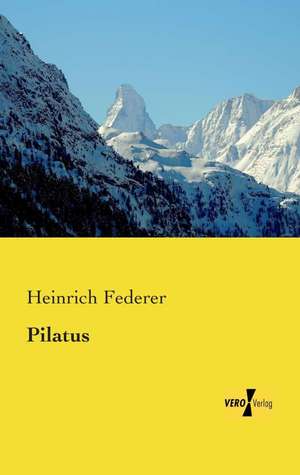 Pilatus de Heinrich Federer