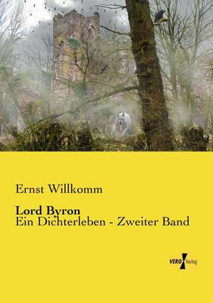 Lord Byron de Ernst Willkomm