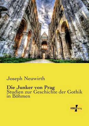 Die Junker von Prag de Joseph Neuwirth