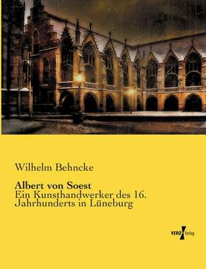 Albert von Soest de Wilhelm Behncke