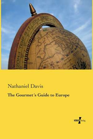 The Gourmet´s Guide to Europe de Nathaniel Davis