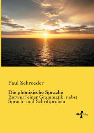 Die phönizische Sprache de Paul Schroeder