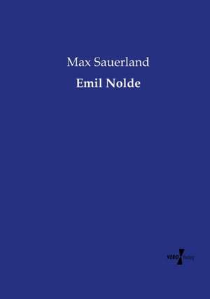 Emil Nolde de Max Sauerlandt