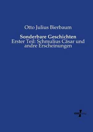 Sonderbare Geschichten de Otto Julius Bierbaum