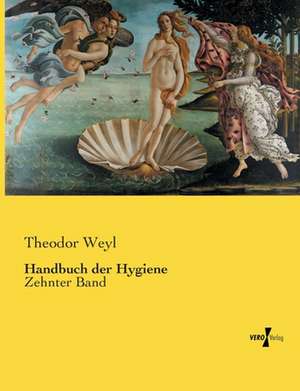 Handbuch der Hygiene de Theodor Weyl