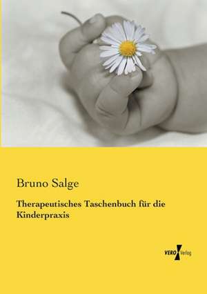 Therapeutisches Taschenbuch für die Kinderpraxis de Bruno Salge