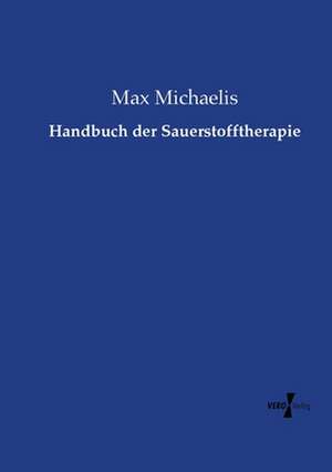 Handbuch der Sauerstofftherapie de Max Michaelis