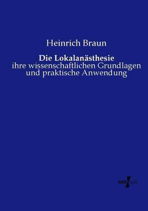 Die Lokalanästhesie de Heinrich Braun